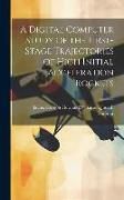 Produktbild: A Digital Computer Study of the First-stage Trajectories of High Initial Acceleration Rockets