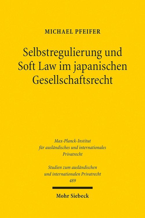 Produktbild: Selbstregulierung und Soft Law im japanischen Gesellschaftsrecht