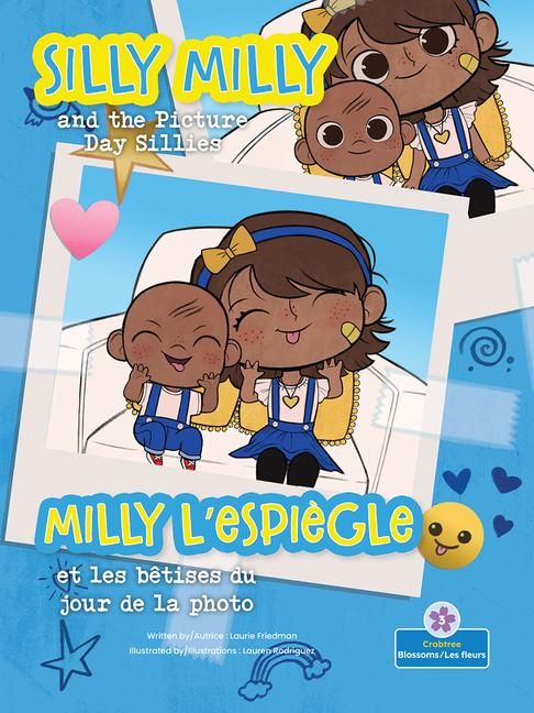 Produktbild: Milly l'Espi&egrave;gle Et Les B&ecirc;tises Du Jour de la Photo (Silly Milly and the Picture Day Sillies) Bilingual Eng/Fre
