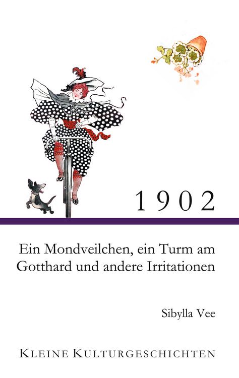 Produktbild: 1902 - Ein Mondveilchen, ein Turm am Gotthard und andere Irritationen
