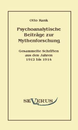 Produktbild: Rank, O: Psychoanalytische Beitr&auml;ge zur Mythenforschung