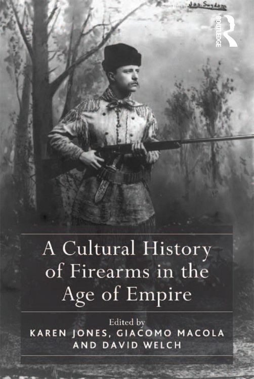 Produktbild: A Cultural History of Firearms in the Age of Empire