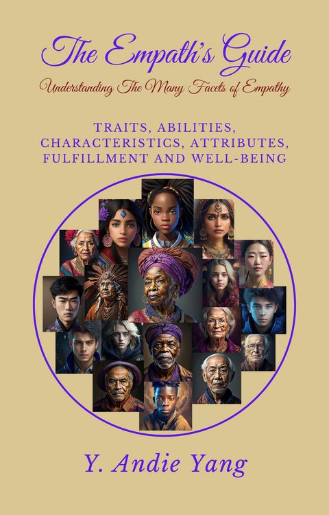 Produktbild: The Empath's Guide: Understanding the Many Facets of Empathy: Traits, Abilities, Characteristics, Attributes, Fulfillment and Well-Being
