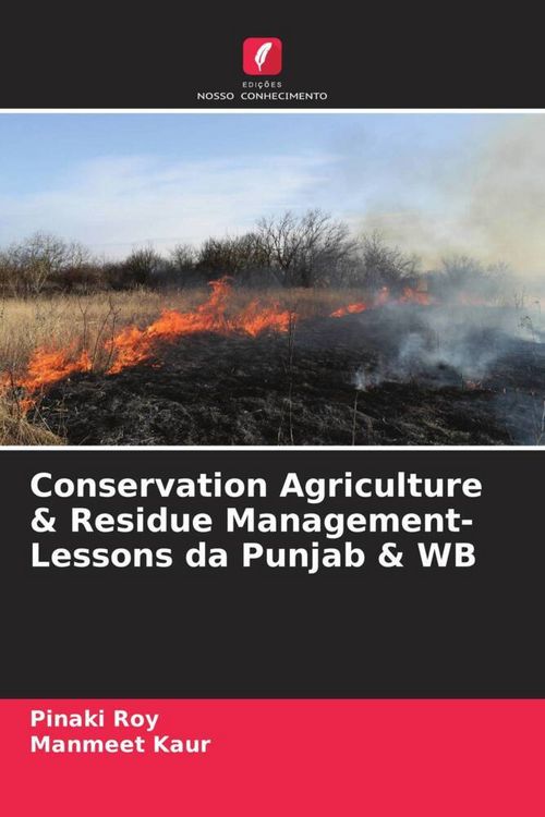 Produktbild: Conservation Agriculture & Residue Management-Lessons da Punjab & WB