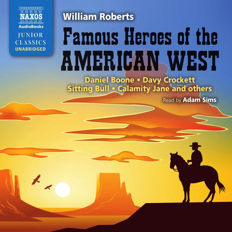 Produktbild: Famous Heroes of the American West (Unabridged)