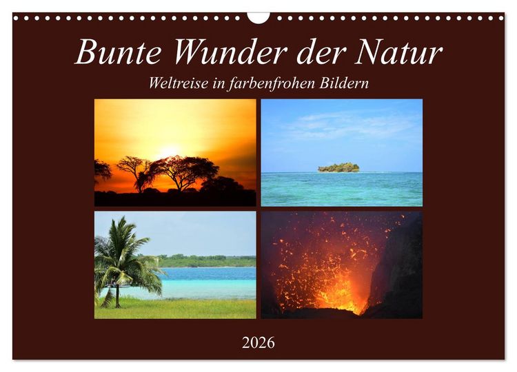 Produktbild: Bunte Wunder der Natur (Wandkalender 2026 DIN A3 quer), CALVENDO Monatskalender