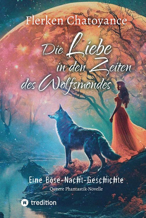 Produktbild: Die Liebe in den Zeiten des Wolfsmondes