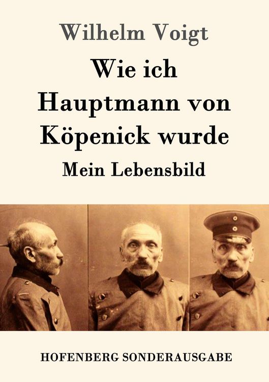 Produktbild: Wie ich Hauptmann von K&ouml;penick wurde
