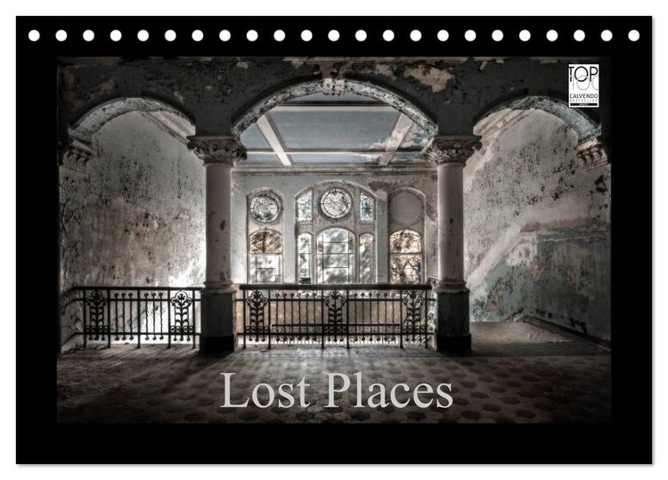 Produktbild: Lost Places - vergessene orte vergessener glanz (Tischkalender 2026 DIN A5 quer), CALVENDO Monatskalender