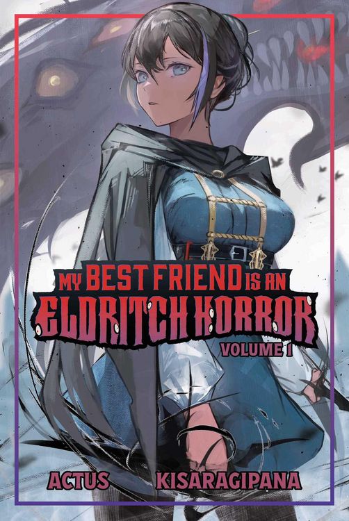 Produktbild: My Best Friend Is an Eldritch Horror (Light Novel) Vol. 1