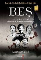 Produktbild: Bes - Karindesen Jack Tarafindan &Ouml;ld&uuml;r&uuml;len Bes Kadinin Hic Anlatilmamis Hayatlari