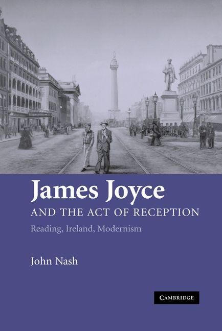 Produktbild: James Joyce and the Act of Reception