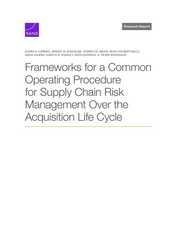 Produktbild: Frameworks for a Common Operating Procedure for Supply Chain Risk Management Over the Acquisition Life Cycle