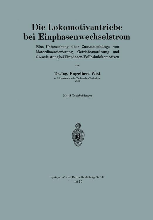 Produktbild: Die Lokomotivantriebe bei Einphasenwechselstrom