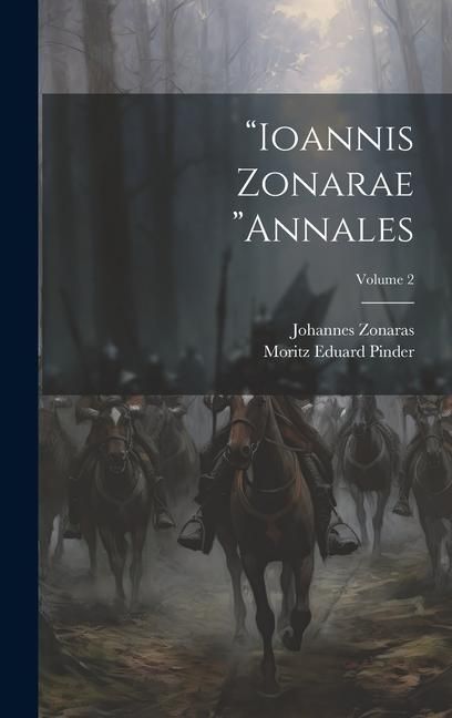 Produktbild: "Ioannis Zonarae "Annales; Volume 2