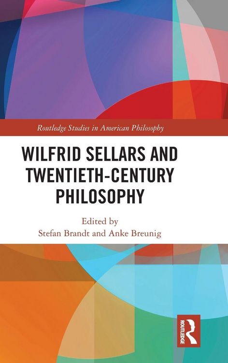 Produktbild: Wilfrid Sellars and Twentieth-Century Philosophy