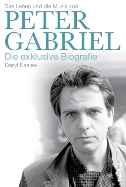 Produktbild: Das Leben und die Musik von Peter Gabriel