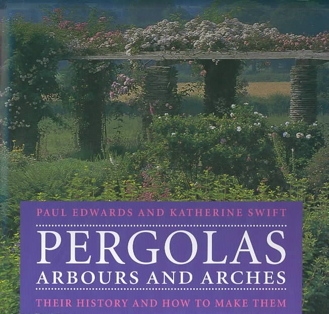 Produktbild: Pergolas Arbours & Arches