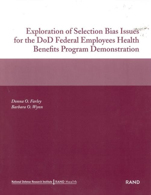 Produktbild: Exploration of Selection Bias Issues for the Dod Federal Employees Benefits Program Demonstration (2002)