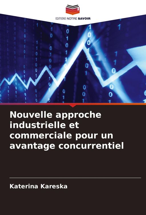Produktbild: Nouvelle approche industrielle et commerciale pour un avantage concurrentiel