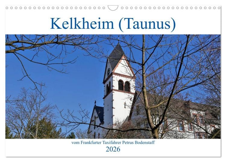 Produktbild: Kelkheim vom Frankfurter Taxifahrer Petrus Bodenstaff (Wandkalender 2026 DIN A3 quer), CALVENDO Monatskalender