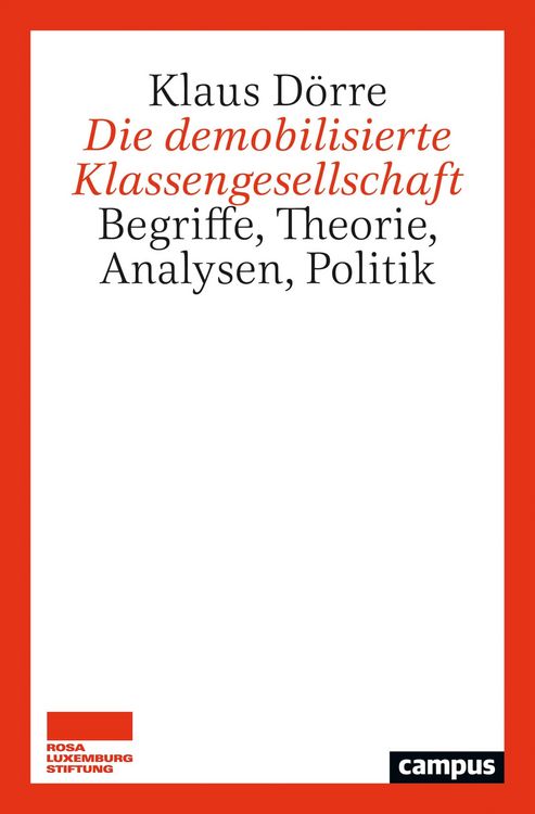 Produktbild: Die demobilisierte Klassengesellschaft