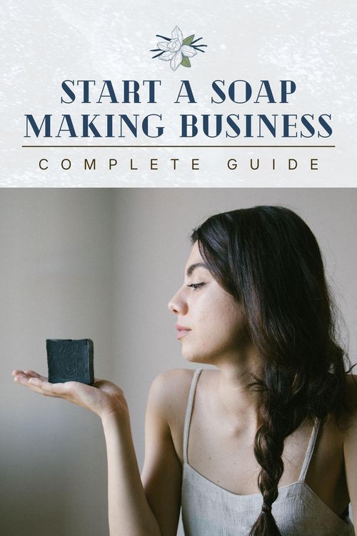 Produktbild: Start A Soap Making Business: Complete Guide