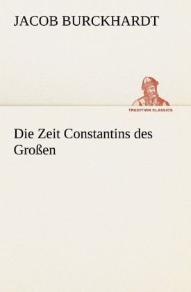 Produktbild: Die Zeit Constantins des Gro&szlig;en