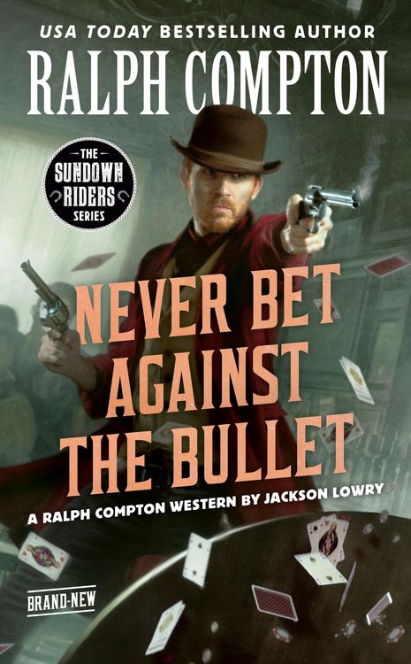 Produktbild: Ralph Compton Never Bet Against the Bullet