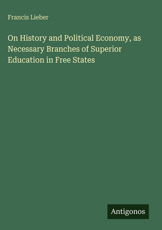 Produktbild: On History and Political Economy, as Necessary Branches of Superior Education in Free States