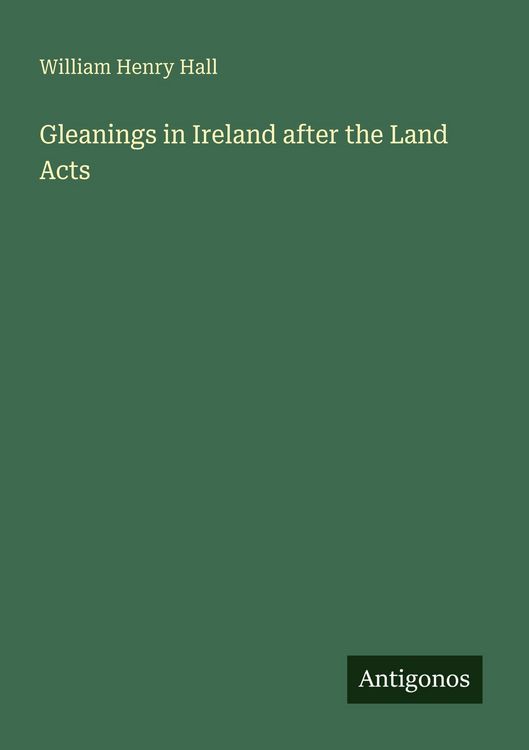 Produktbild: Gleanings in Ireland after the Land Acts