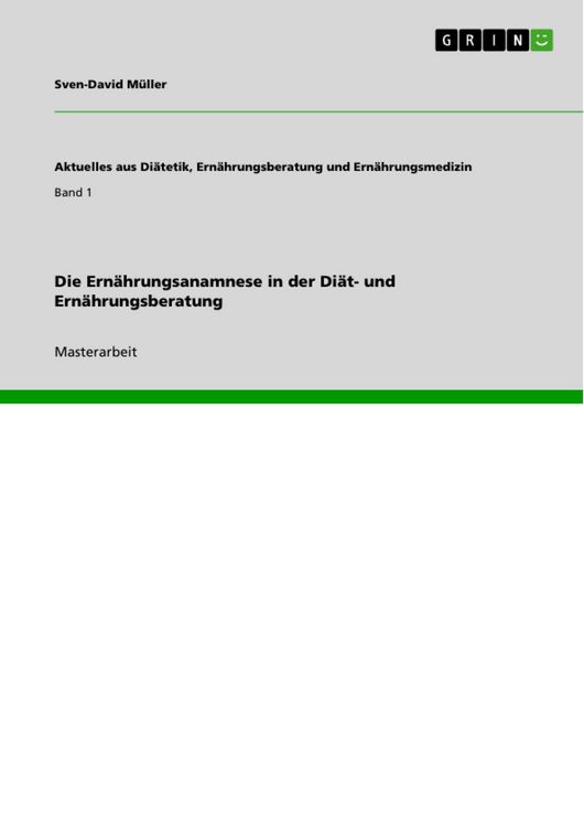 Produktbild: Die Ern&auml;hrungsanamnese in der Di&auml;t- und Ern&auml;hrungsberatung
