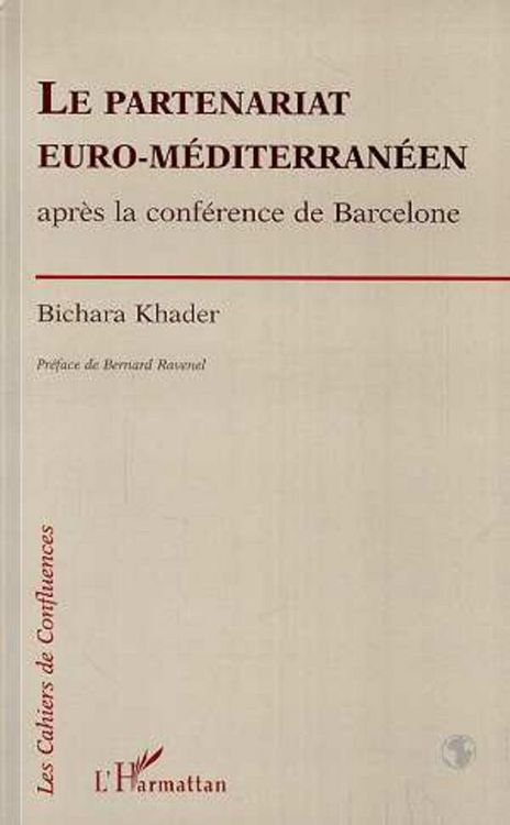 Produktbild: Le partenariat euro-m&eacute;diterran&eacute;en apr&egrave;s la conf&eacute;rence de Barcelone
