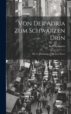 Produktbild: Von der Adria zum Schwarzen Drin