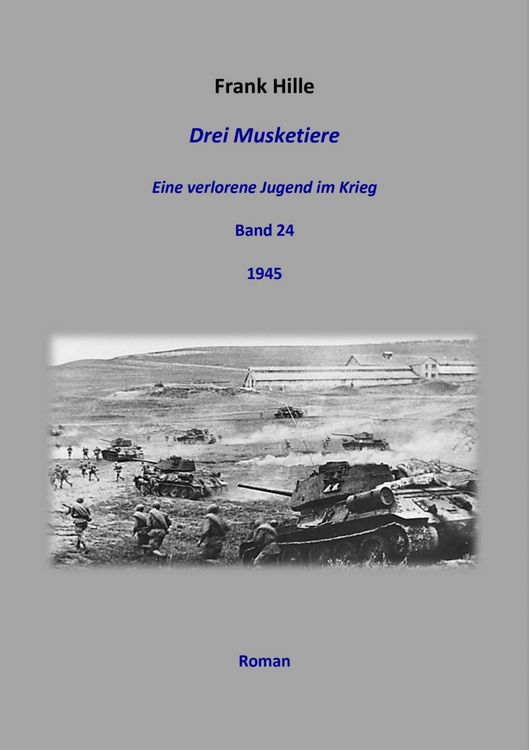Produktbild: Drei Musketiere - Eine verlorene Jugend im Krieg, Band 24