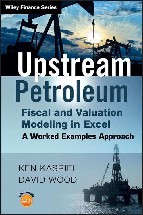 Produktbild: Upstream Petroleum Fiscal and Valuation Modeling in Excel