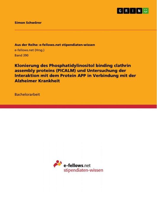 Produktbild: Klonierung des Phosphatidylinositol binding clathrin assembly proteins (PICALM) und Untersuchung der Interaktion mit dem Protein APP in Verbindung mit