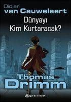 Produktbild: D&uuml;nyayi Kim Kurtaracak - Thomas Drimm