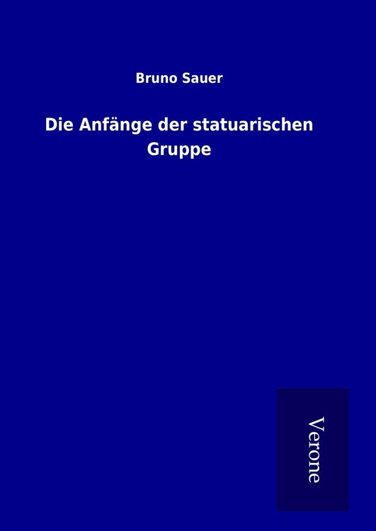 Produktbild: Die Anf&auml;nge der statuarischen Gruppe
