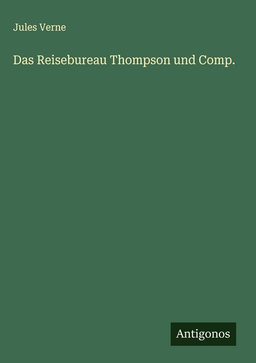Produktbild: Das Reisebureau Thompson und Comp.