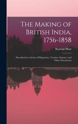 Produktbild: The Making of British India, 1756-1858