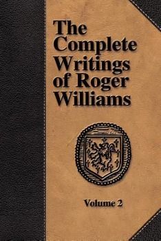 Produktbild: The Complete Writings of Roger Williams - Volume 2