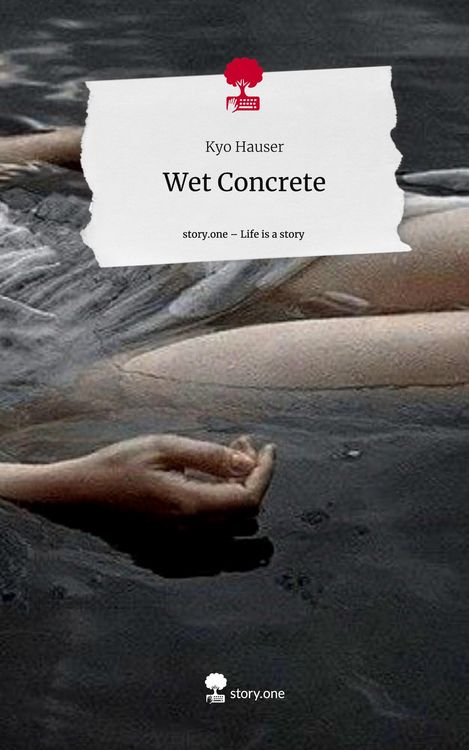 Produktbild: Wet Concrete. Life is a Story - story.one