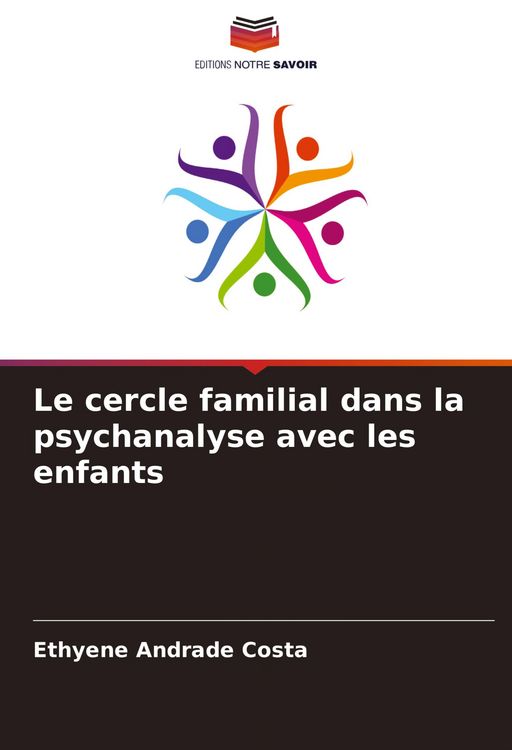 Produktbild: Le cercle familial dans la psychanalyse avec les enfants
