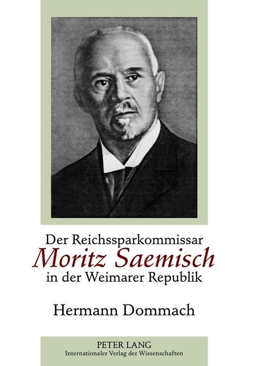 Produktbild: Der Reichssparkommissar Moritz Saemisch in der Weimarer Republik