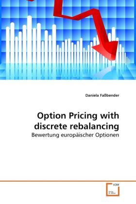Produktbild: Fa&szlig;bender, D: Option Pricing with discrete rebalancing