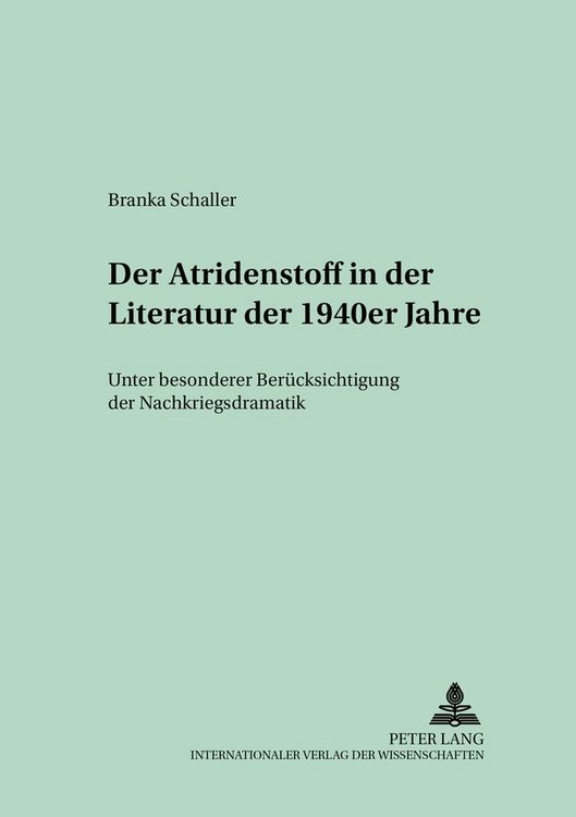 Produktbild: Der Atridenstoff in der Literatur der 1940er Jahre