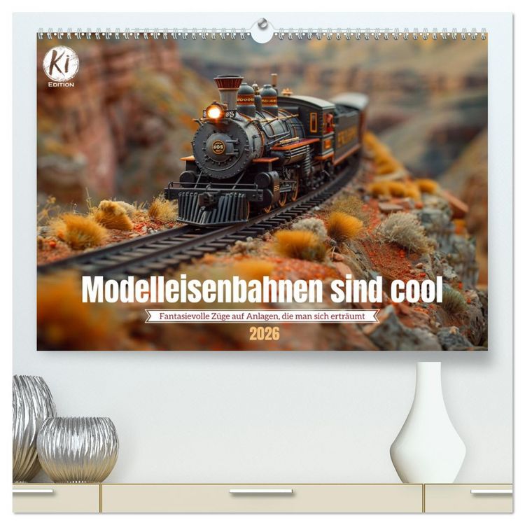 Produktbild: Modelleisenbahnen sind cool (hochwertiger Premium Wandkalender 2026 DIN A2 quer), Kunstdruck in Hochglanz