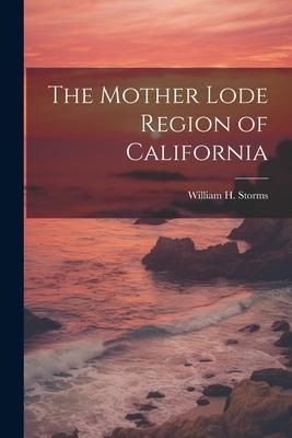 Produktbild: The Mother Lode Region of California