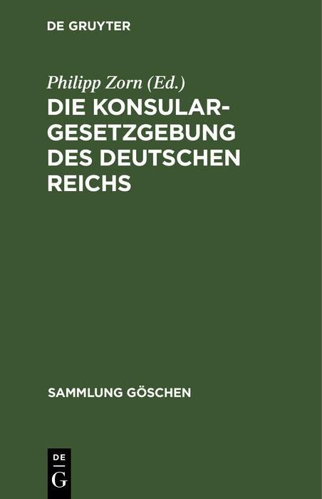Produktbild: Die Konsulargesetzgebung des Deutschen Reichs